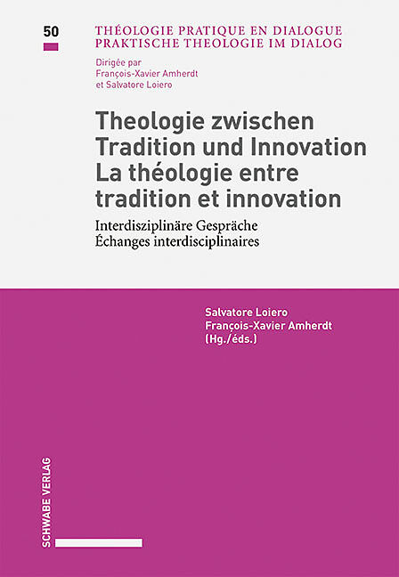 Theologie zwischen Tradition und Innovation / La théologie entre tradition et innovation