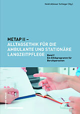 E-Book (pdf) METAP II  Alltagsethik für die ambulante und stationäre Langzeitpflege von 