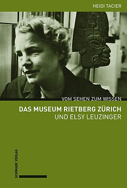 E-Book (pdf) Das Museum Rietberg Zürich und Elsy Leuzinger von Heidi Tacier-Eugster