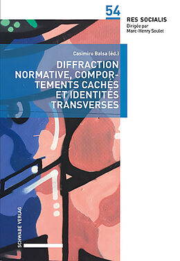 Couverture cartonnée Diffraction normative, comportements cachés et identités transverses de Casimiro Balsa