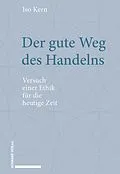 E-Book (pdf) Der gute Weg des Handelns von Iso Kern