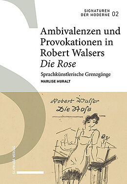 Fester Einband Ambivalenzen und Provokationen in Robert Walsers Die Rose von Marlise Muralt