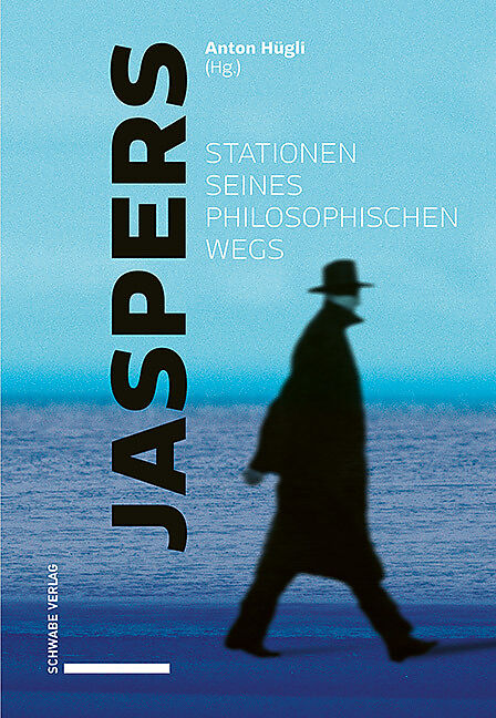 Jaspers  Stationen seines philosophischen Wegs