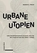 E-Book (pdf) Urbane Utopien von Marion E. Preuß