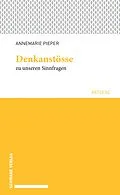 E-Book (pdf) Denkanstösse zu unseren Sinnfragen von Annemarie Pieper