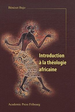 Couverture cartonnée Introduction à la théologie africaine et la théologie africaine au XXIe siècle de 