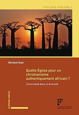 Couverture cartonnée Quelle Église pour un christianisme authentiquement africain? de Bénézet Bujo