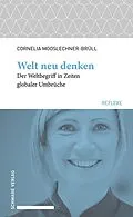 E-Book (pdf) Welt neu denken von Cornelia Mooslechner-Brüll