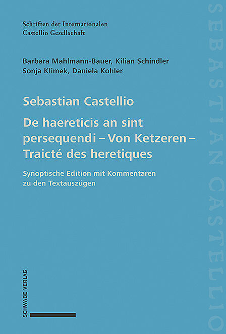 De haereticis an sint persequendi (1554) Von Ketzeren (1555) Traicté des heretiques (1557)
