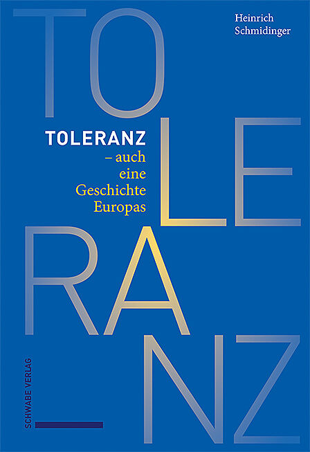 Toleranz  auch eine Geschichte Europas