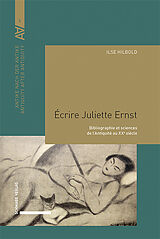 Livre Relié Écrire Juliette Ernst de Ilse Hilbold