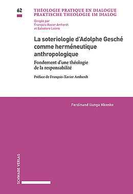 Couverture cartonnée La sotériologie dAdolphe Gesché comme herméneutique anthropologique de Ferdinand Ilunga Nkonko