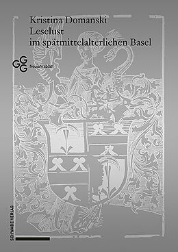Kartonierter Einband Leselust im spätmittelalterlichen Basel von Kristina Domanski