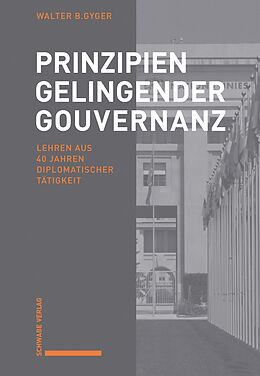 E-Book (pdf) Prinzipien gelingender Gouvernanz von Walter B. Gyger