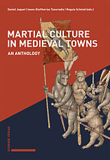 E-Book (pdf) Martial Culture in Medieval Towns von 