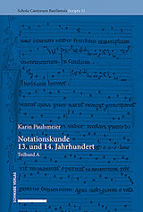 Kartonierter Einband Notationskunde 13. und 14. Jahrhundert von Karin Paulsmeier
