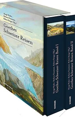 E-Book (pdf) Goethes Schweizer Reisen von Margrit Wyder, Barbara Naumann, Robert Steiger