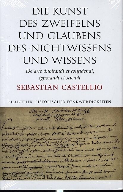 Die Kunst des Zweifelns und Glaubens, des Nichtwissens und Wissens; De arte dubitandi et confidendi, ignorandi et sciendi