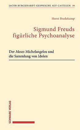 E-Book (pdf) Sigmund Freuds figürliche Psychoanalyse von Horst Bredekamp