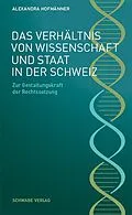 E-Book (pdf) Das Verhältnis von Wissenschaft und Staat in der Schweiz von Alexandra Hofmänner