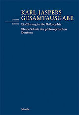 Kartonierter Einband Einführung in die Philosophie / Kleine Schule des philosophischen Denkens von Karl Jaspers