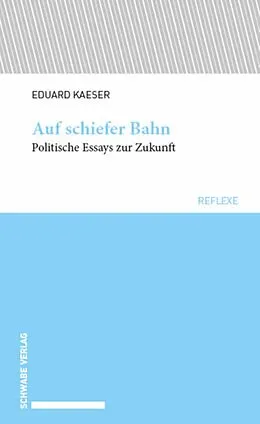 E-Book (pdf) Auf schiefer Bahn von Eduard Kaeser