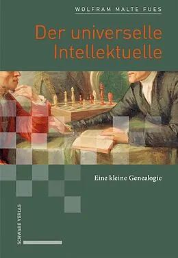 E-Book (pdf) Der universelle Intellektuelle von Wolfram Malte Fues