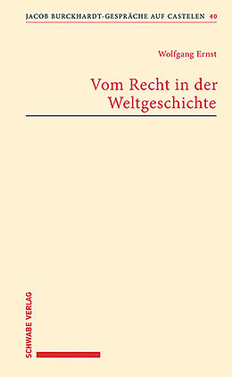 Kartonierter Einband Vom Recht in der Weltgeschichte von Wolfgang Ernst