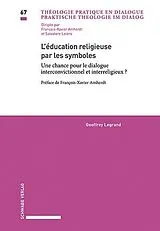 Kartonierter Einband (Kt) L'éducation religieuse par les symboles von Geoffrey Legrand