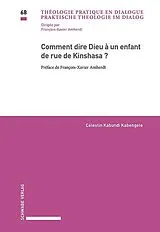 Kartonierter Einband Comment dire Dieu à un enfant de rue de Kinshasa ? von Célestin Kabundi Kabengele