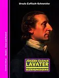 E-Book (pdf) Johann Caspar Lavater von Ursula Caflisch-Schnetzler