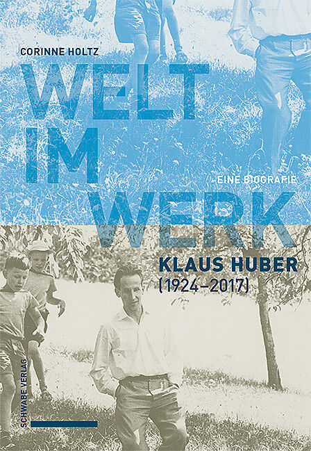 Welt im Werk. Klaus Huber (19242017)