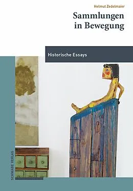 E-Book (pdf) Sammlungen in Bewegung von Helmut Zedelmaier