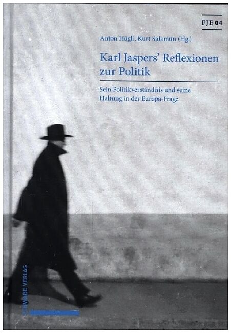 Karl Jaspers' Reflexionen zur Politik
