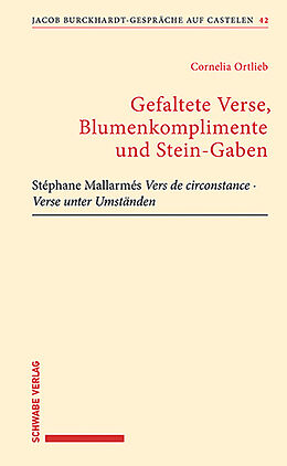 Kartonierter Einband Gefaltete Verse, Blumenkomplimente und Stein-Gaben von Cornelia Ortlieb