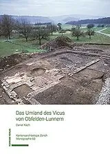 Fester Einband Das Umland des Vicus von Obfelden-Lunnern von Daniel Käch
