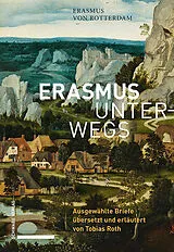 Fester Einband Erasmus unterwegs von Erasmus von Rotterdam
