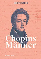 Fester Einband Chopins Männer von Moritz Weber