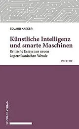 E-Book (pdf) Künstliche Intelligenz und smarte Maschinen von Eduard Kaeser