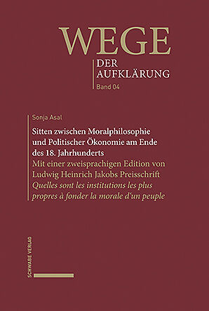 Sitten zwischen Moralphilosophie und Politischer Ökonomie am Ende des 18. Jahrhunderts