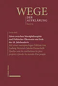 E-Book (pdf) Sitten zwischen Moralphilosophie und Politischer Ökonomie am Ende des 18. Jahrhunderts von Sonja Asal