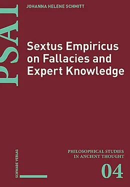 E-Book (pdf) Sextus Empiricus on Fallacies and Expert Knowledge von Johanna Helene Schmitt