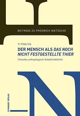 E-Book (pdf) Der Mensch als das noch nicht festgestellte Thier von Yi-Ping Xia