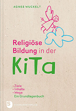 Fester Einband Religiöse Bildung in der KiTa von Agnes Wuckelt