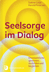 Fester Einband Seelsorge im Dialog von Sabine Lutje, Harald Petersen