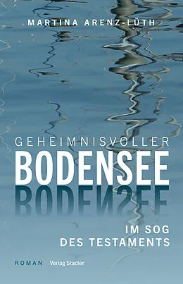 E-Book (epub) Geheinmisvoller Bodensee von Martina Arenz-Lüth