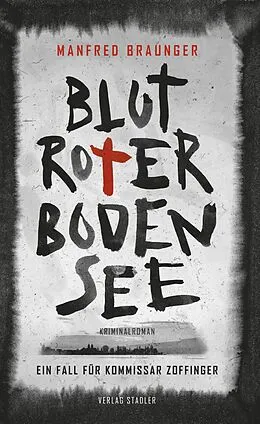 E-Book (epub) Blutroter Bodensee von Manfred Braunger