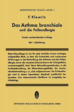 Kartonierter Einband Das Asthma Bronchiale und die Pollenallergie von Felix Klewitz