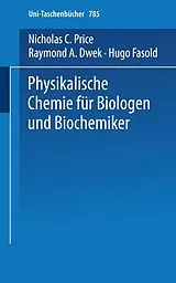 Kartonierter Einband Physikalische Chemie für Biologen und Biochemiker von N.C. Price, A.D. Raymond
