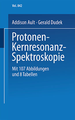Kartonierter Einband Protonen-Kernresonanz-Spektroskopie von A. Ault, G.O. Dudek